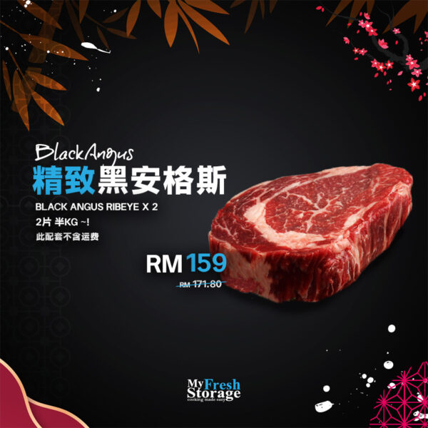 My Fresh Storage Black Angus Ribeye，新年限定厚切肋眼牛排，Premium Steak Malaysia，Halal Beef，Pan-Ready Steak Delivery